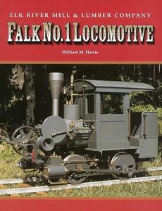 Cover for "Falk No. 1 Locomotive" by William H. Harris.