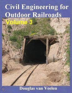 "Civil Engineering for Outdoor Railroads", Volume 3